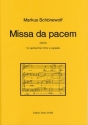 Schnewolf, Markus Missa da pacem fr gem. Chor a cappella (2004) Gemischter Chor (4-st.) Partitur, Chorpartitur