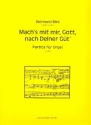 Mach's mit mir Gott nach deiner Gt' fr Orgel