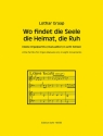 Wo findet die Seele die Heimat, die Ruh fr Orgel (manualiter)