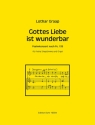 Gottes Liebe ist wunderbar fr Gesang (hoch) und Orgel Partitur