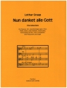 Nun danket alle Gott fr Sopran, Alt, gem Chor, Flte, Oboe, Streicher, Blser und Orgel Partitur