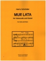 MUR LATA fr Violoncello und Klavier