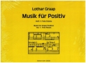 Musik fr Positiv Band 1 - Freie Stcke fr Orgel