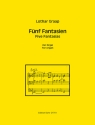 5 Fantasien fr Orgel