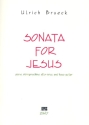 Sonata for Jesus for alto voice, piano, string machine and bass guitar parts