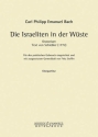 Bach, Carl Philipp Emanuel Die Israeliten in der Wste Soli, gemischter Chor (SATB) und Orchester Chorpartitur