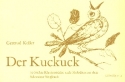 Der Kuckuck 20 leichte Klavierstcke nach Melodien aus dem Schweizer Singbuch fr Klavier