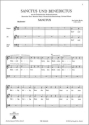 Sanctus und Benedictus fr gem Chor und Instrumente Chorpartitur