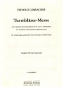 Turmblser-Messe fr gem Chor, Gemeinde und Blser (Orgel) Liederheft