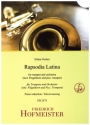 Rapsodia Latina fr Trompete (inkl. Flgelhorn und Picc.Trompete) und Orchester Klavierauszug