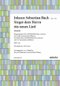 Singet dem Herrn ein neues Lied BWV 225 gemischter Chor (SATB/SATB), Basso continuo und/oder Instrumente ad li Einzelstimme Basso continuo/Violoncello