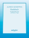 Koerppen, Alfred, Kaddisch gemischter Chor und Klavier (Orgel) Partitur