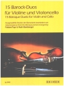 15 Barock-Duos fr Violine und Violoncello