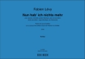 Fabien Lvy, Nun hab' ich nichts mehr Soprano and Instruments Partitur