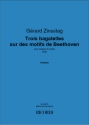 SY5862 Grard Zinsstag, Trois bagatelles sur des motifs de Beethoven pour quatuor  cordes