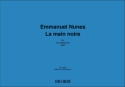 Emmanuel Nunes, La main noire Viola [Trio] Partitur-Set