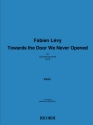 Fabien Lvy, Towards the Door We Never Opened Saxophonquartett Stimmen-Set