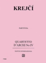 Krejc, I?a: Streichquartett Nr. 4 fr Streichquartett Partitur