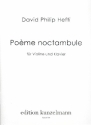 Pome noctambule fr Violine und Klavier