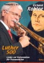 Luther 500 fr Posaunenchor Trompete 2 in B