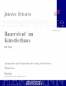 Strau (Son), Johann, Bauersleut' im Knstlerhaus RV 856 Gesang und Orchester Partitur