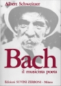 Albert Schweitzer, J.S. Bach - Il Musicista Poeta  Partitur