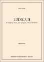 Ludica Ii Saxophone, Electric Guitar, Piano, Percussion and Electronics Partitur