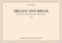 Breath And Break Brass Instruments and Electronics Partitur