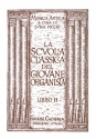 Scuola classica del giovane organista vol.2 per organo