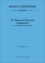 Ferrarini, Marco 27 Momenti Musicali Organistici per commentare la liturgia