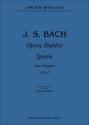 Bach, Johann Sebastian Opere dubbie e spurie per organo vol. 4