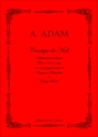 Adam, Adolphe Cantique de Noel. Adattamento facile per Coro a 4 voci con accompagnam