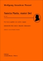 Mozart, Wolfgang Amadeus Sancta Maria, Mater Dei, KV 273. Riduzione per coro a 4 voci e organo