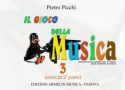 Picchi, Pietro Il gioco della musica. Manuale Teorico-Pratico per tastiera. Volume 2