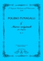 Fumagalli, Polibio 6 Marce originali per organo. Marcia Campestre, Marcia Brillante, Marc