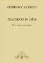 Gobbato, Gianfranco Fragments en rve. Trois pices pour piano