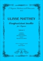 Matthey, Ulisse Opere inedite per Organo, vol. 6: Lamento, Meditazione, Preludio e fug