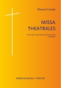 Canale, Manuel Missa Theatrales. Per coro a 4 voci miste (SATB) e Organo