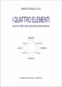 Ballico, Mirko I quattro elementi. Suite per orchestra sinfonica. Fuoco. Partitura