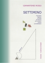 Rossi, Gianantonio Settimino. Per clarinetto, fagotto, tromba, trombone, percussioni, vio