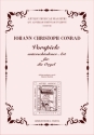 Conrad, Johann Christoph Vorspiele unterschiedener Art fur die Orgel