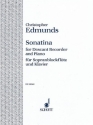 Edmunds, Christopher Sonatina fr Sopran-Blockflte und Klavier