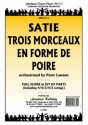 Satie Trois Morceaux (Arr.Lawson) Pack Orchestra