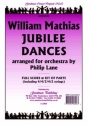 Mathias William Jubilee Dances (Arr.Lane) Pack Orchestra