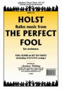 Holst Gustav Perfect Fool Pack Orchestra