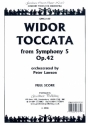 Toccata from Symphony no.5 op.42 for orchestra full score