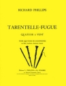 PHILLIPS Richard Tarantelle - Fugue 4 saxophones ou flte, hautbois, clarinette et basson Partition