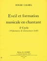 CALMEL Roger Eveil et formation musicale en chantant 2e cycle formation musicale Partition