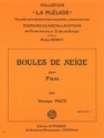 POLTZ Vronique Boules de neige piano Partition