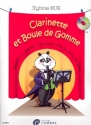 Clarinette et boule de gomme (+CD) pour clarinette (frz)